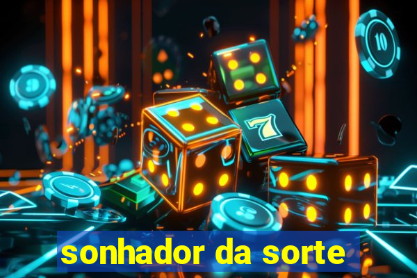 sonhador da sorte